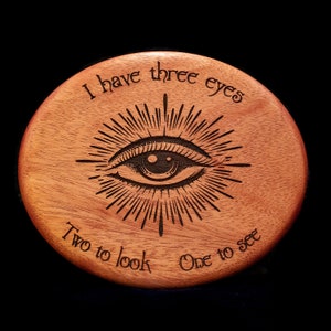 I Have Three Eyes - Third Eye Engraved solid Mahogany Wall Art
