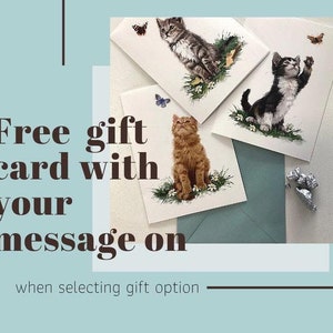 May include: Four greeting cards with cat illustrations, each featuring a different kitten pose. The cards are on a white surface, with a teal envelope and text that reads "Free gift card with your message on when selecting gift option."