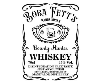 SVG - Boba Fett's Mandalorian Bounty Hunter Whiskey - Star wars - Digital Download - Cutting File