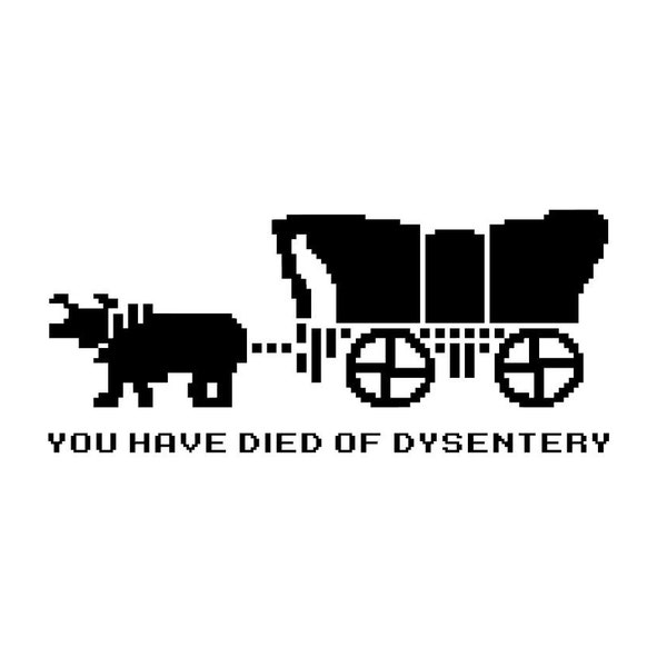 SVG - You have died of dysentery oregon trail - Digital Download - Cutting File