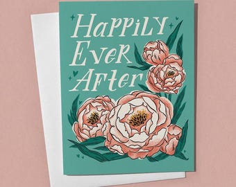 Happily Ever After Card – Peony Floral Wedding, Hand Lettered Bridal Shower Card