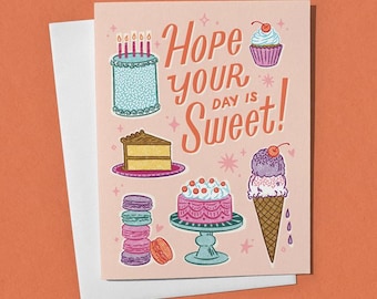 Hope Your Day is Sweet Birthday Card – Illustrated Desserts, Hand Lettering, Colorful Birthday Greeting Card