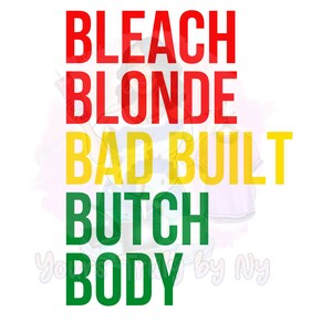 Bleach Blonde Bad Built Butch Body PNG, Juneteenth, Maglietta Juneteenth, Jasmine Crockett, Clapback Queen, PNG