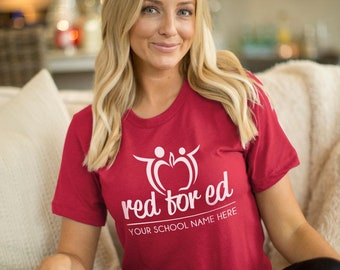 Red for Ed Shirt - Teacher Shirts - Customize with your school name!
