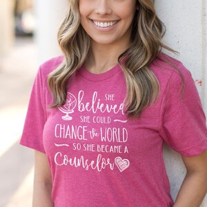 Change the World School Counselor Shirt