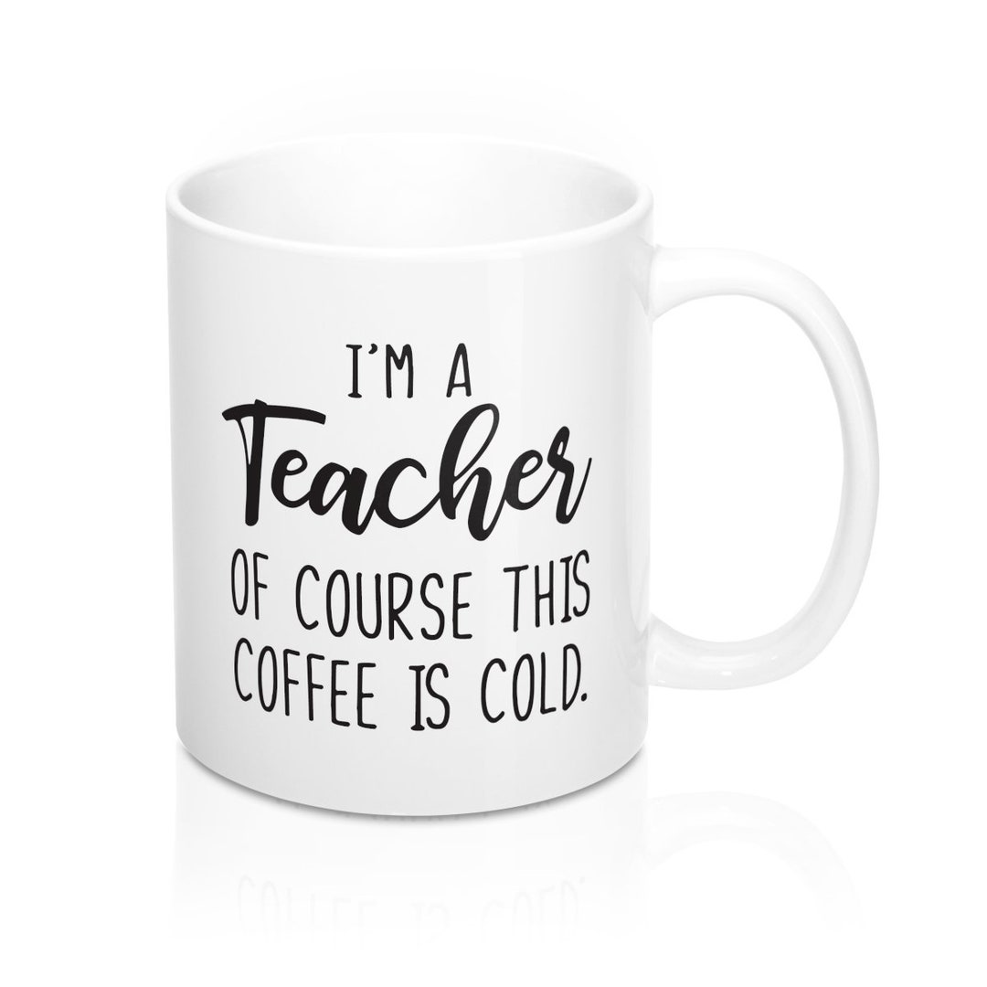 Funny Teacher Mug, Teaching Appreciation Gift, Sarcastic Coffee Cup for ...