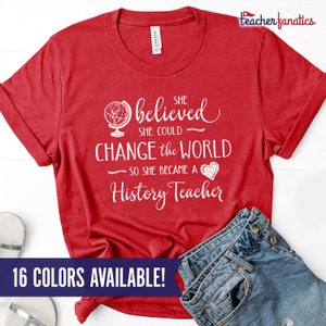 Change the World History Teacher Shirt History Teacher Shirts American History Teacher Gifts US History Teacher Shirt Christmas Gift image 1