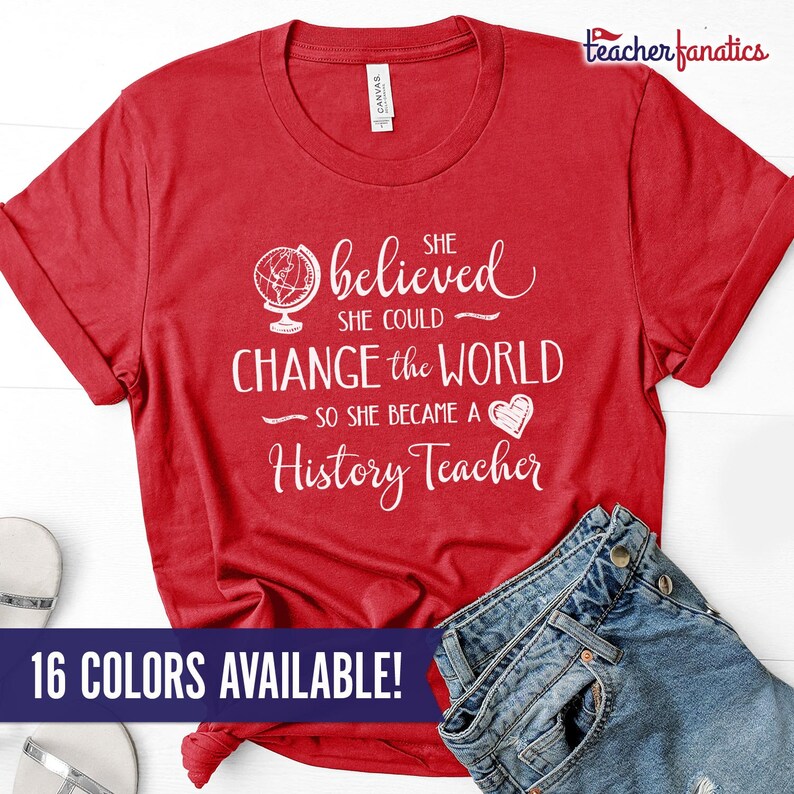 Change the World History Teacher Shirt History Teacher Shirts American History Teacher Gifts US History Teacher Shirt Christmas Gift image 1