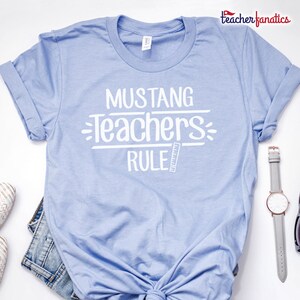 School Spirit Shirts - Mustang Teachers Rule - Teacher Appreciation, Retirement, Christmas Gift - Mustangs Mascot Team T-Shirt