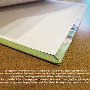 May include: Close-up of a green spiral bound guest book with a lay-flat gold spiral binding. The book measures 11 inches by 8.5 inches and has a hardcover front and back cover. The text reads: "The spiral bound guest books measure 11" x 8.5" and have lay flat gold spiral binding. The front and back cover are hardcover - design can be added to both the front and the back of the book. We then wrap the design over the hard cover and finish is with an insert. Each guest book features 100 pages (50 sheets) of 100# matte coated premium writing paper. (please see listing photos for page insert view). This allows for 300 guest signatures and memories."