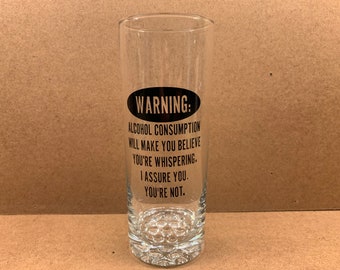 16 oz Highball Glass Beer - Funny Saying