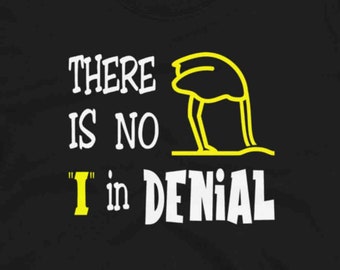 There is no "i" in denial. Short-Sleeve Unisex T-Shirt