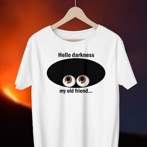Hello Darkness My Old Friend. Short-Sleeve Unisex T-Shirt