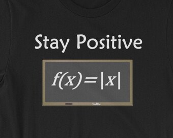 Maths. Stay Positive. Short-Sleeve Unisex T-Shirt