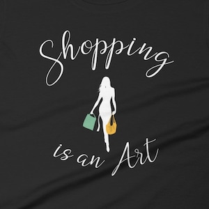 Shopping is an Art. Women&#39;s short sleeve t-shirt