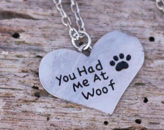 Cute Pet Necklace  - You Had Me at WOOF - Paw Print Heart - Christmas Gifts - Jewelry Silver Toned - Pet Gifts - Dog Gifts - Dog Lovers