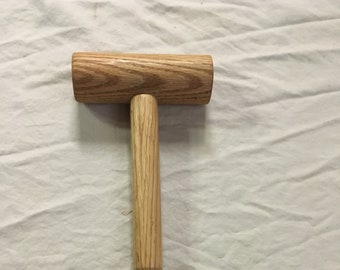 A Good Woody Mallet, 10 Inches for tight tolerance assembly.