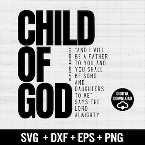 Christliche geschnittene Datei, Kind Gottes svg, Glaube svg, 2 Korinther 6 svg, Anbetung, Bibel svg, Jesus svg, christliches Hemd, beten svg, religiöses svg