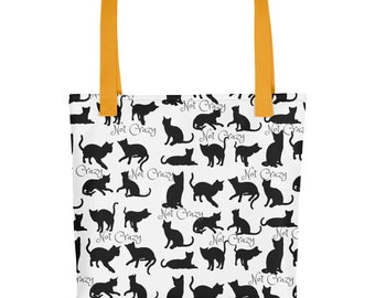 Not Crazy Cat Tote Bag Cat Bag Crazy Cat Lady Tote Cat Lover Gift for Cat Person Black Cat Tote Bag Overnight Bag Cats Weekender Bag Cats An