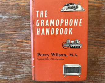 The Gramophone Handbook by Percy Wilson 1957 Hi-fi Stereos Audiophile Hardcover GOOD+