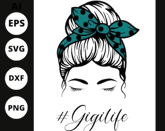 Gigi Life Messy Bun PNG | Mama Messy Bun Sublimation | Gigi Life Sublimation | Curly Messy Bun | Hair Bun Sublimation Design
