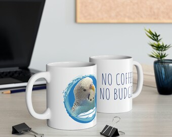 No Coffee, No Budgie! Sky Blue Parakeet Ceramic Mug 11oz