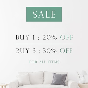 May include: A white background with a green rectangle that says "SALE" in white text. Below the rectangle, it says "BUY 1: 20% OFF" and "BUY 3: 30% OFF" in black text. Below that, it says "FOR ALL ITEMS" in green text.