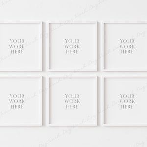 May include: Six white square picture frames with a white mat are arranged in a grid pattern on a white wall. The frames are empty and have the text "YOUR WORK HERE" printed in the center of each frame.