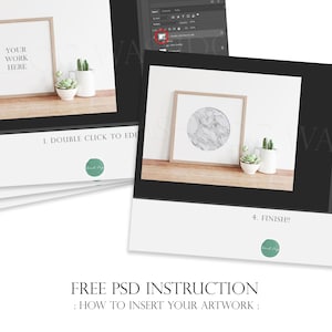 May include: A free PSD instruction guide on how to insert your artwork into a digital mockup. The guide shows a white frame with the text "YOUR WORK HERE" and a second frame with a marble design. The guide also includes instructions to double click to edit and finish.