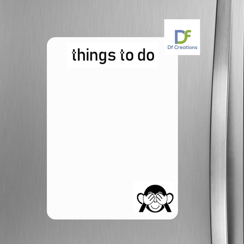 May include: White magnetic notepad with the text "things to do" at the top. A black and white illustration of a monkey covering its eyes is at the bottom. The notepad is on a silver refrigerator.