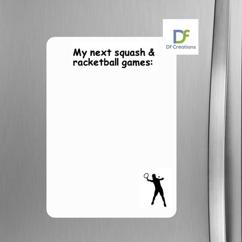 May include: White dry-erase board with the text "My next squash & racquetball games:" and a black silhouette of a person playing racquetball.