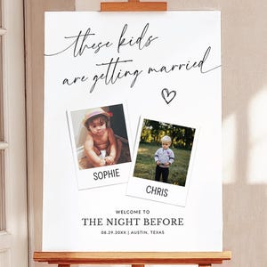 The Night Before Welcome Sign Template Rehearsal Dinner Welcome Sign Night Before Wedding Sign These Kids Photo Sign Engagement Party Sign