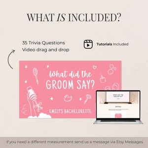 May include: A pink graphic with the text "What did the Groom Say?" and "Emily's Bachelorette" is displayed. The image also shows a laptop displaying the same graphic, along with the words "35 Trivia Questions" and "Video drag and drop."