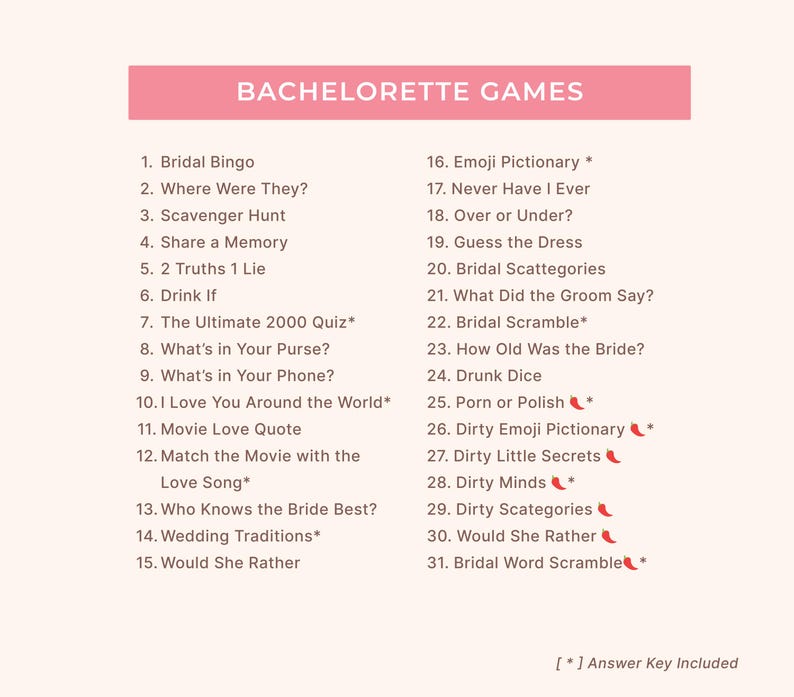 May include: A list of 31 bachelorette party games, including Bridal Bingo, Scavenger Hunt, and Emoji Pictionary, displayed on a white background. The title "BACHELORETTE GAMES" is in a pink rectangular banner at the top. An answer key is included.