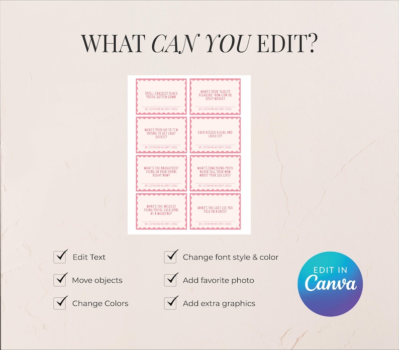 May include: A light beige graphic design with the text "WHAT CAN YOU EDIT?" and a set of pink cards with questions. The image also includes checkmarks next to editing options and a blue circle with the text "EDIT IN Canva."
