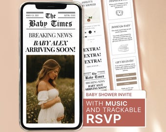 May include: A digital baby shower invitation displayed on a smartphone screen, styled as a newspaper titled The Baby Times. It features the headline Baby Alex Arriving Soon, a photo of a pregnant person, and sections for a diaper raffle and registry.