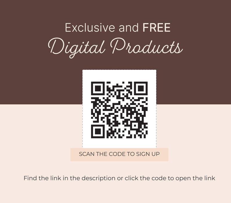 K&ouml;nnte beinhalten: Ein quadratischer schwarz-wei&szlig;er QR-Code, zentriert auf einem zweifarbigen braunen und hellrosa Hintergrund. Der Text lautet: Exclusive and FREE Digital Products, SCAN THE CODE TO SIGN UP, und Find the link in the description or click the code to open the link.