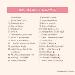 May include: A pink rectangular graphic with the words "BACHELORETTE GAMES" in white text. Below, a list of 31 games, including "Bridal Bingo," "Scavenger Hunt," and "Dirty Emoji Pictionary." An answer key is included.