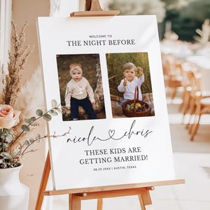 Night Before Sign Rehearsal Dinner Welcome Sign Template Editable Canva Poster These Kids Are Getting Married Custom Photo Sign Printable