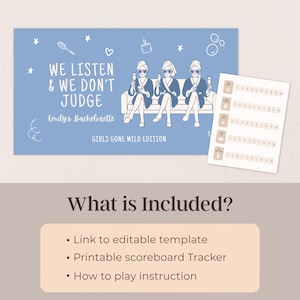 May include: A light blue card with the text "WE LISTEN & WE DON'T JUDGE" and "Emily's Bachelorette". The illustration shows three women on a couch. A separate sheet with a scoreboard is also included.