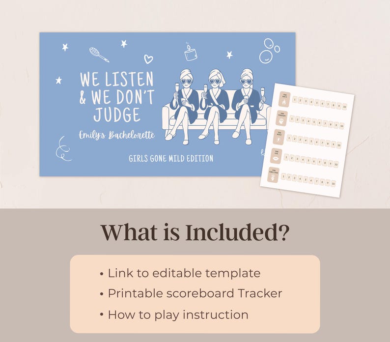 May include: A light blue card with the text "WE LISTEN & WE DON'T JUDGE" and "Emily's Bachelorette". The illustration shows three women on a couch. A separate sheet with a scoreboard is also included.