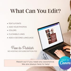 May include: A laptop displaying a "Save the Date" design with photos and text. The screen shows options to edit text, add photos, change colors, add clickable links, and add a second language. Text on the screen reads "What Can You Edit?" and "Free to Publish". A blue and purple "Edit in Canva" button is in the corner.