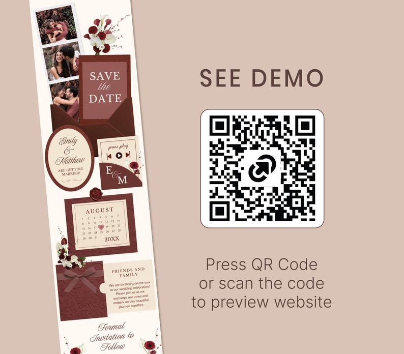 May include: A wedding invitation design with a burgundy and cream color scheme. The design includes photos, text, and a calendar for August 20XX. The text includes "Save the Date", "Emily & Matthew", and "Formal Invitation to Follow". A QR code is also present with the text "See Demo".