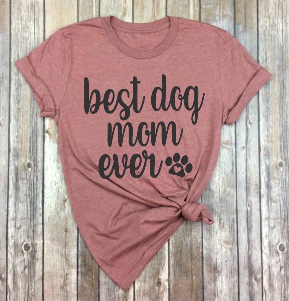 Dog Mom Svg Best Dog Mom Ever Svg Dog Dxf Png Dog Mom | Etsy
