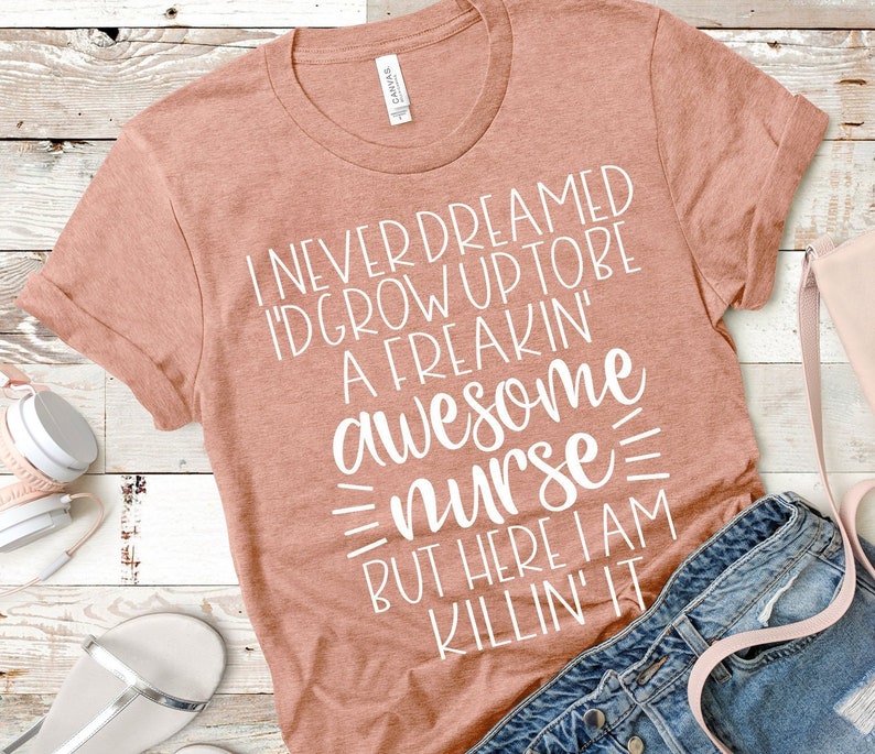 Download I Never Dreamed Svg Nurse Svg Nurse Shirt Svg Nurse Life | Etsy