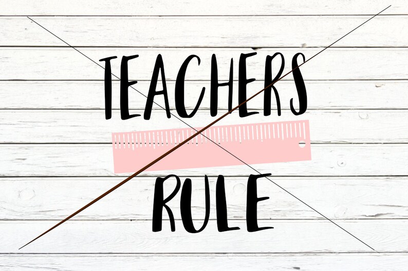 Download Teacher Shirt Svg Teacher Svg School Teacher Svg Teachers Rule Svg Teacher Cut File Teacher Silhouette And Cricut Cut File Ruler Svg Kits Scrapbooking Timinox Com