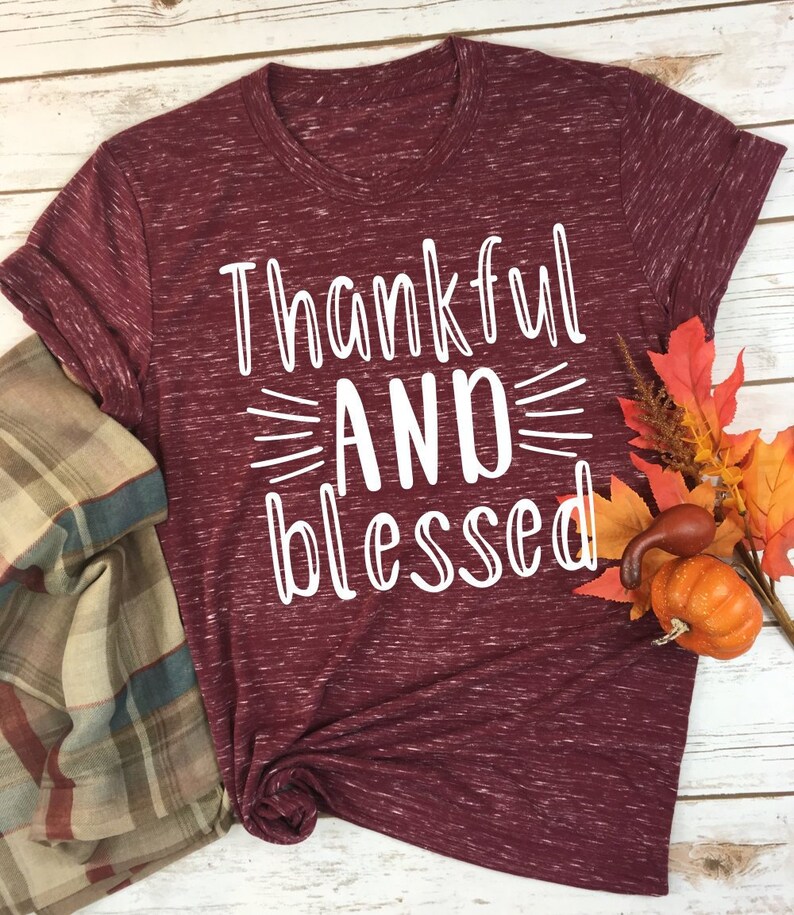 Download Thanksgiving Download Thanksgiving Shirt Svg Cricut File Silhouette File Thankful And Blessed Svg Thanksgiving Svg Blessed Svg Scrapbooking Kits How To Deshpandefoundationindia Org