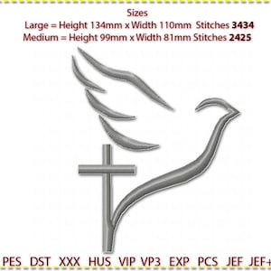 May include: A gray embroidered design of a dove with a cross, with the text "Sizes" above and "Large = Height 134mm x Width 110mm Stitches 3434 Medium = Height 99mm x Width 81mm Stitches 2425 PES DST XXX HUS VIP VP3 EXP PCS JEF JEF+" below.