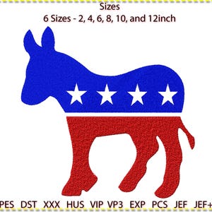May include: An embroidery design of a blue donkey with red, white, and blue stars. The design is available in six sizes: 2, 4, 6, 8, 10, and 12 inches.