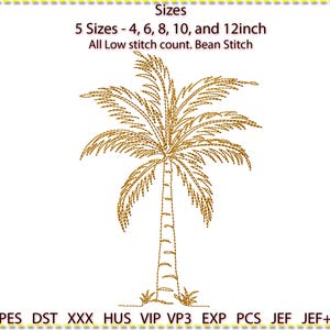 May include: A digital embroidery design of a palm tree in a gold color. The design is available in five sizes: 4, 6, 8, 10, and 12 inches. The design is described as having a low stitch count and using a bean stitch.